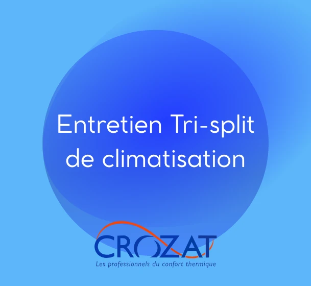 Entretien tri-split de climatisation