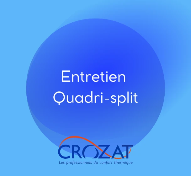Entretien Quadri-split