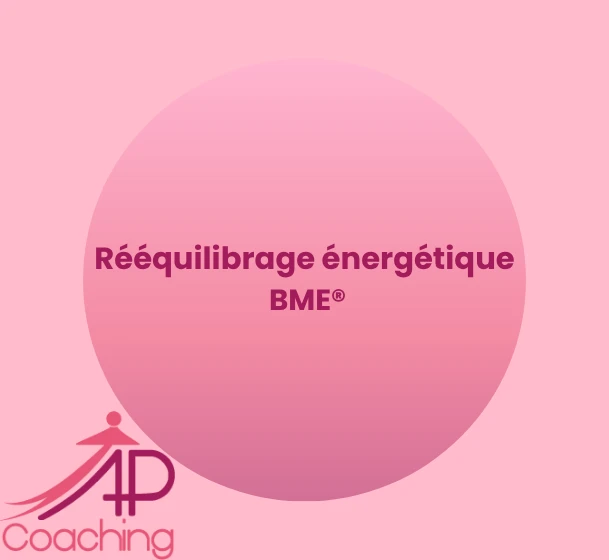 Rééquilibrage énergétique BME®
