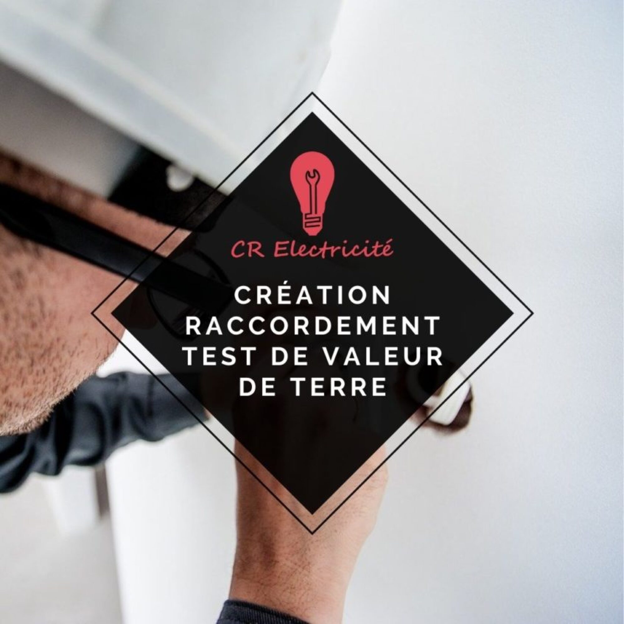 Création raccordement test de valeur de terre
